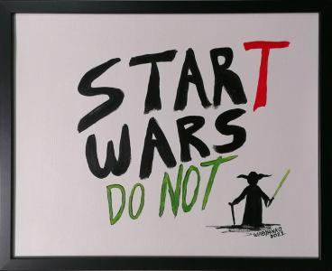 Do not Start Wars, de Wabyanko . The Art Cycle